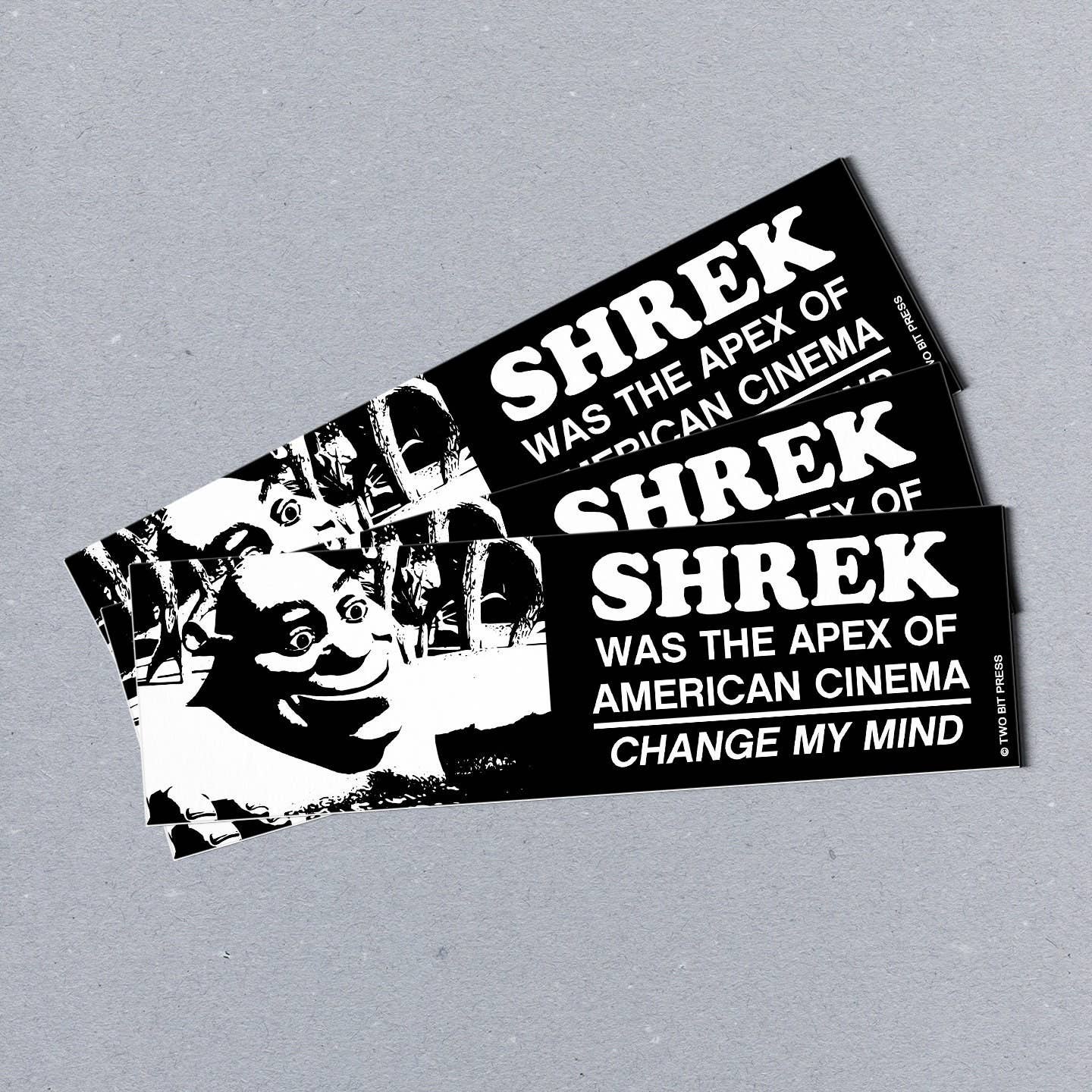 SHREK Change my Mind Bumper Sticker - Funny Meme Y2K Style