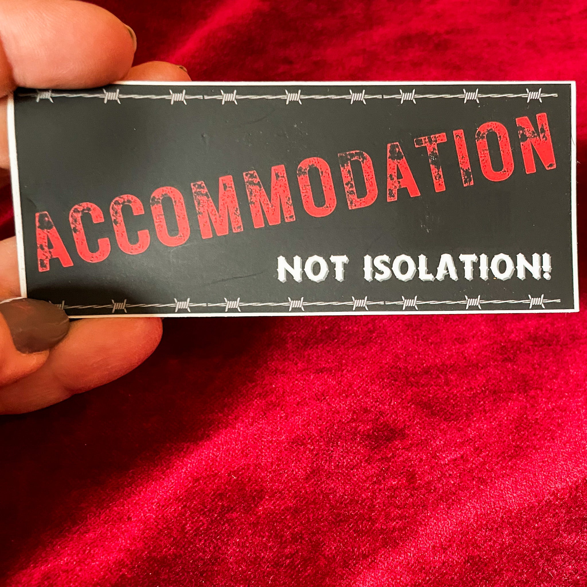 Accommodation, Not Isolation Sticker