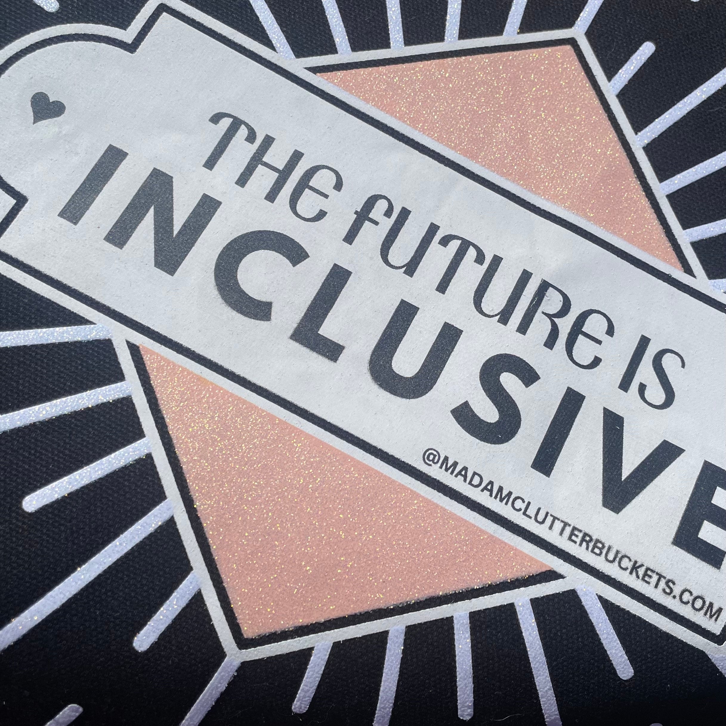 The Future is Inclusive Sparkly Large Tote Bag