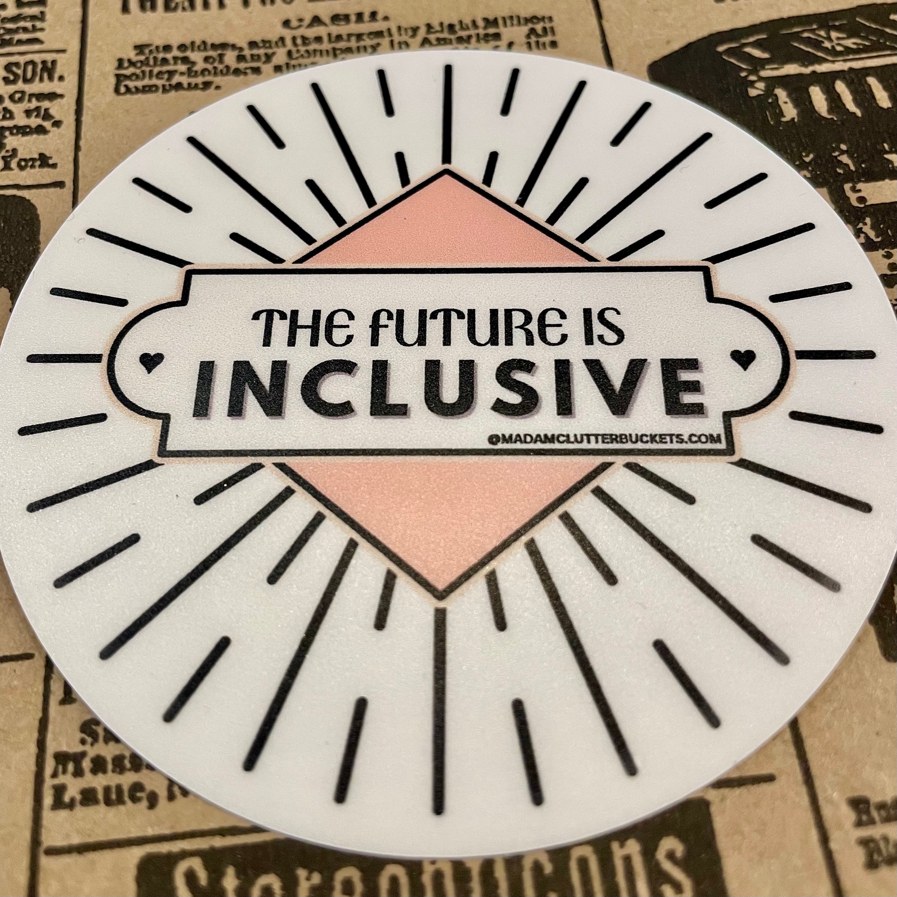 The Future is Inclusive Deco Sticker