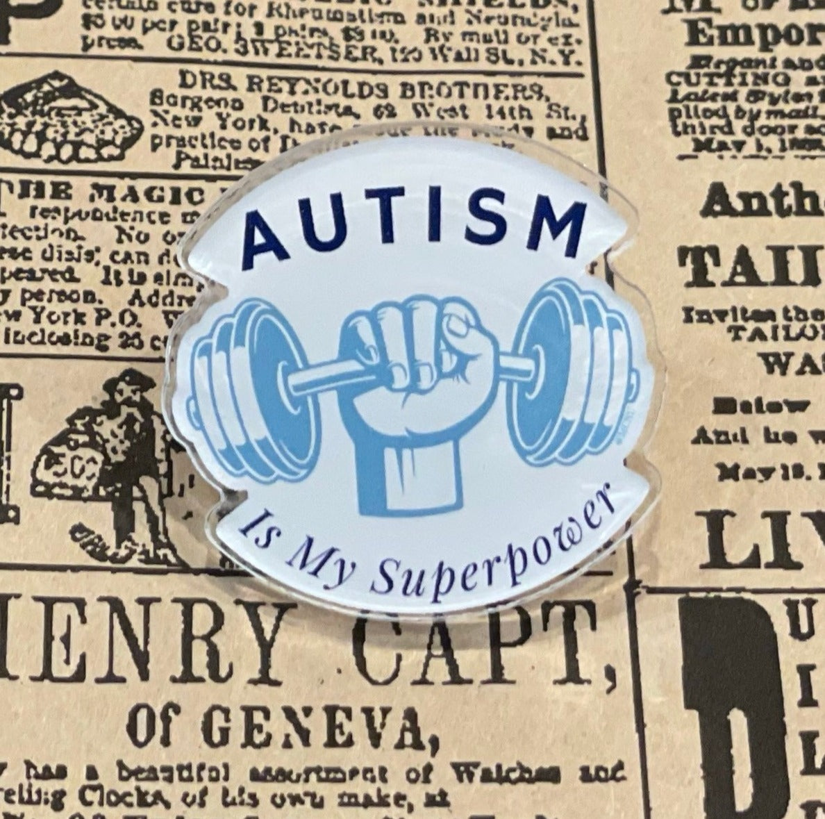 Autism is My Superpower Acrylic Pin