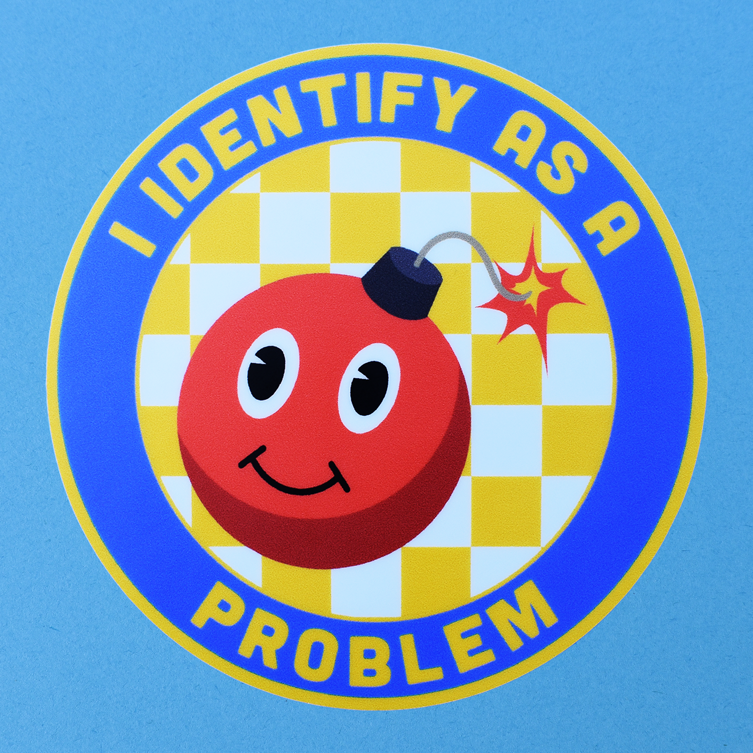 I Identify As A Problem Sticker