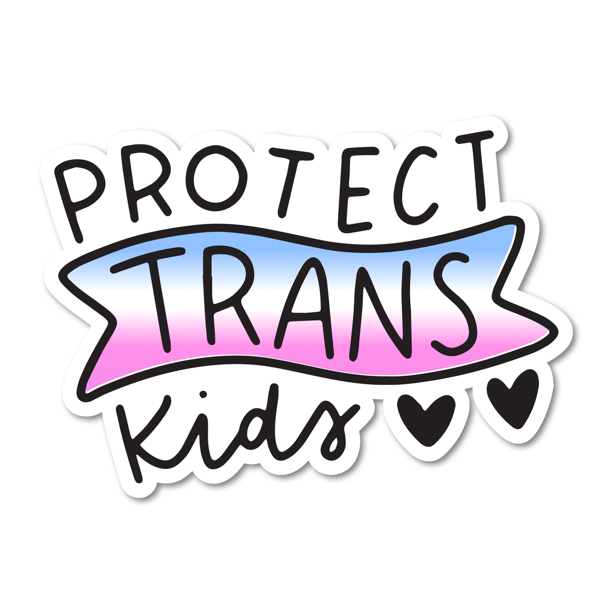 Protect Trans Kids LGBTQ Ally Sticker | Madam Clutterbucket's ...