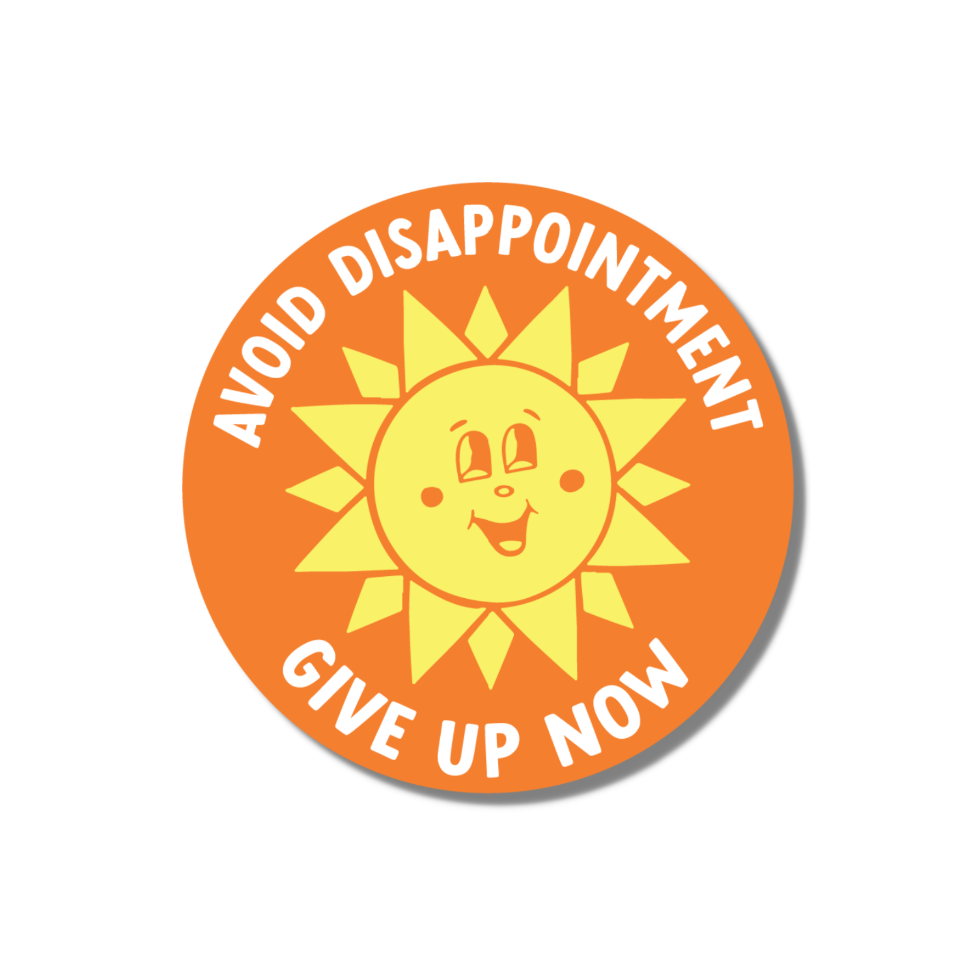 avoid-disappointment-give-up-now-sticker-funny-madam-clutterbucket